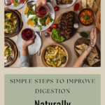 Simple Steps To Improve Digestion Naturally