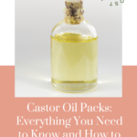 how-to-make-and-use-castor-oil-packs